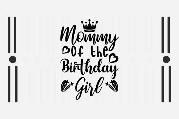 Reviewing the Mommy of the Birthday Girl SVG for Embroidery